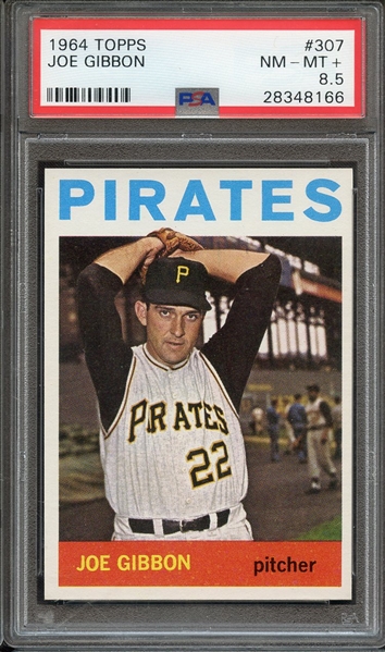 1964 TOPPS 307 JOE GIBBON PSA NM-MT+ 8.5