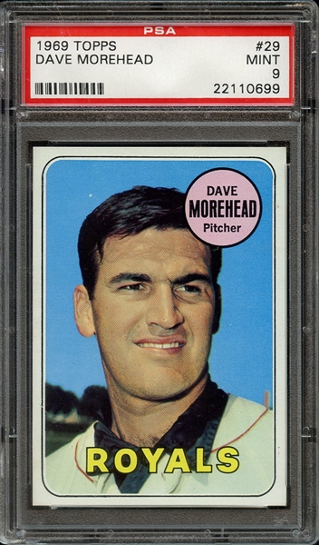 1969 TOPPS 29 DAVE MOREHEAD PSA MINT 9