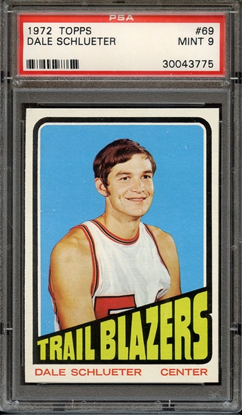 1972 TOPPS 69 DALE SCHLUETER PSA MINT 9