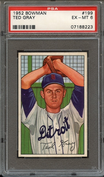 1952 BOWMAN 199 TED GRAY PSA EX-MT 6