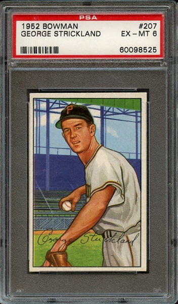 1952 BOWMAN 207 GEORGE STRICKLAND PSA EX-MT 6