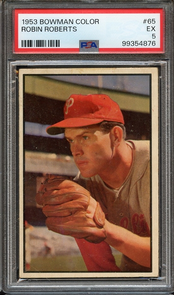 1953 BOWMAN COLOR 65 ROBIN ROBERTS PSA EX 5