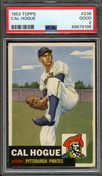 1953 TOPPS 238 CAL HOGUE PSA GOOD 2