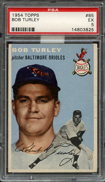 1954 TOPPS 85 BOB TURLEY PSA EX 5