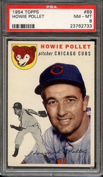 1954 TOPPS 89 HOWIE POLLET PSA NM-MT 8