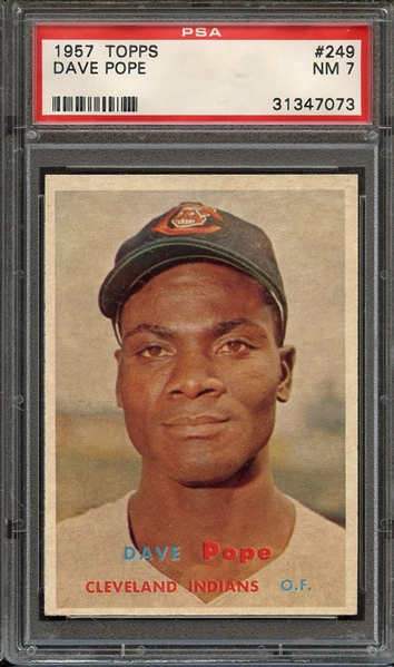 1957 TOPPS 249 DAVE POPE PSA NM 7