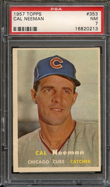1957 TOPPS 353 CAL NEEMAN PSA NM 7