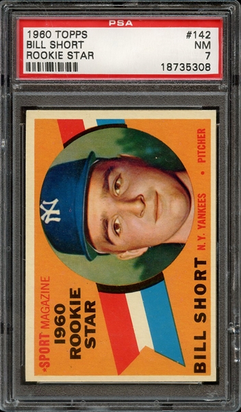 1960 TOPPS 142 BILL SHORT ROOKIE STAR PSA NM 7
