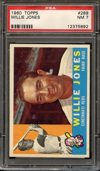 1960 TOPPS 289 WILLIE JONES PSA NM 7