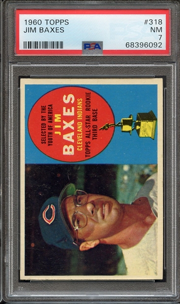 1960 TOPPS 318 JIM BAXES PSA NM 7