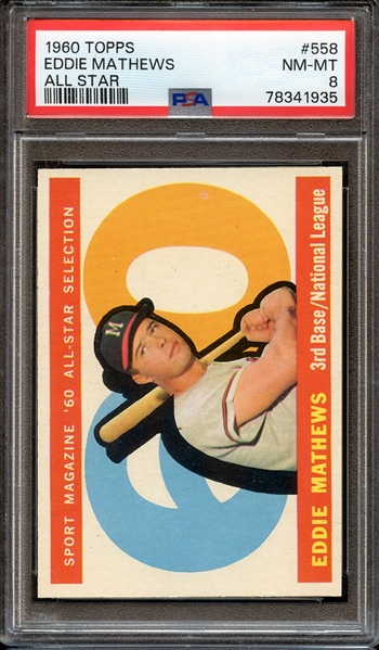 1960 TOPPS 558 EDDIE MATHEWS ALL STAR PSA NM-MT 8