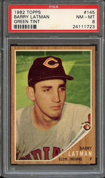 1962 TOPPS 145 BARRY LATMAN GREEN TINT PSA NM-MT 8