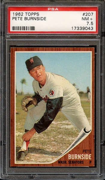 1962 TOPPS 207 PETE BURNSIDE PSA NM+ 7.5