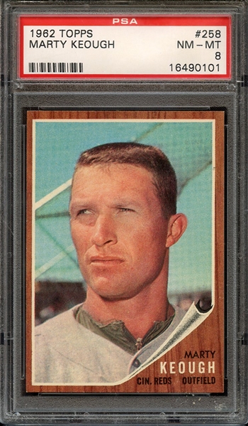 1962 TOPPS 258 MARTY KEOUGH PSA NM-MT 8