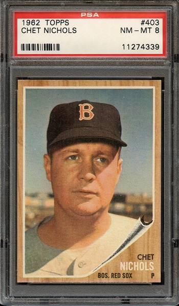 1962 TOPPS 403 CHET NICHOLS PSA NM-MT 8