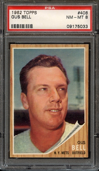 1962 TOPPS 408 GUS BELL PSA NM-MT 8
