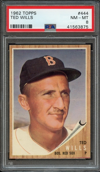 1962 TOPPS 444 TED WILLS PSA NM-MT 8