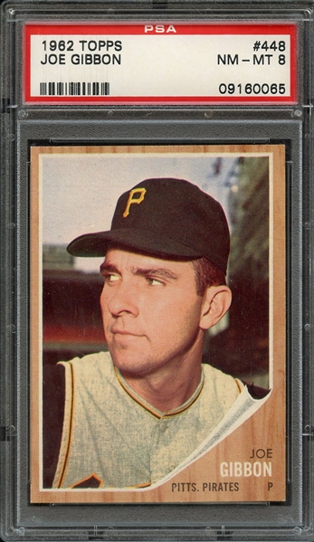 1962 TOPPS 448 JOE GIBBON PSA NM-MT 8