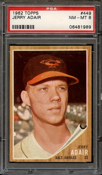 1962 TOPPS 449 JERRY ADAIR PSA NM-MT 8