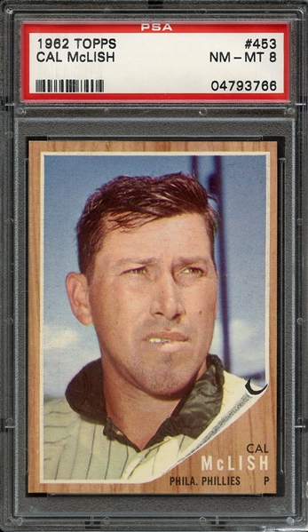 1962 TOPPS 453 CAL McLISH PSA NM-MT 8