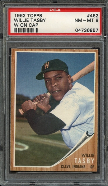1962 TOPPS 462 WILLIE TASBY W ON CAP PSA NM-MT 8