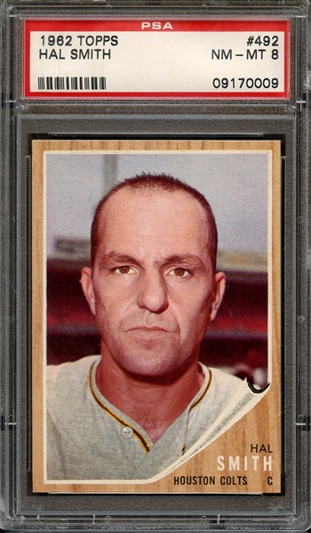 1962 TOPPS 492 HAL SMITH PSA NM-MT 8
