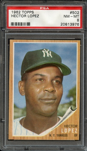 1962 TOPPS 502 HECTOR LOPEZ PSA NM-MT 8