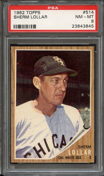 1962 TOPPS 514 SHERM LOLLAR PSA NM-MT 8