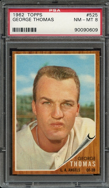 1962 TOPPS 525 GEORGE THOMAS PSA NM-MT 8
