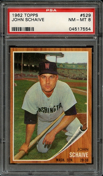 1962 TOPPS 529 JOHN SCHAIVE PSA NM-MT 8