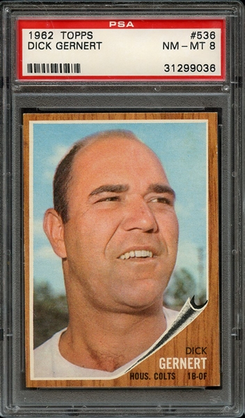 1962 TOPPS 536 DICK GERNERT PSA NM-MT 8