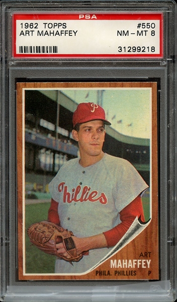 1962 TOPPS 550 ART MAHAFFEY PSA NM-MT 8