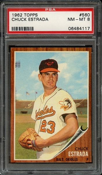 1962 TOPPS 560 CHUCK ESTRADA PSA NM-MT 8