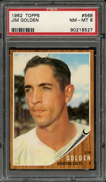 1962 TOPPS 568 JIM GOLDEN PSA NM-MT 8