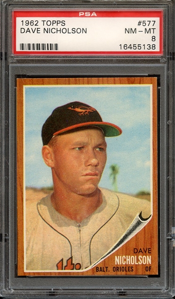 1962 TOPPS 577 DAVE NICHOLSON PSA NM-MT 8