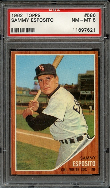 1962 TOPPS 586 SAMMY ESPOSITO PSA NM-MT 8