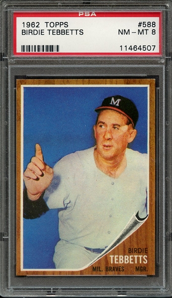 1962 TOPPS 588 BIRDIE TEBBETTS PSA NM-MT 8