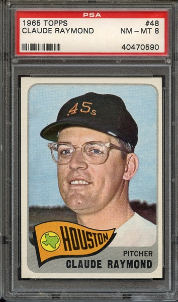 1965 TOPPS 48 CLAUDE RAYMOND PSA NM-MT 8