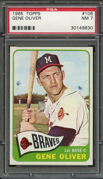 1965 TOPPS 106 GENE OLIVER PSA NM 7