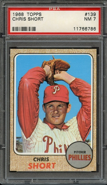 1968 TOPPS 139 CHRIS SHORT PSA NM 7