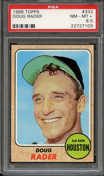 1968 TOPPS 332 DOUG RADER PSA NM-MT+ 8.5