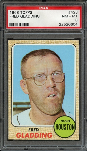 1968 TOPPS 423 FRED GLADDING PSA NM-MT 8