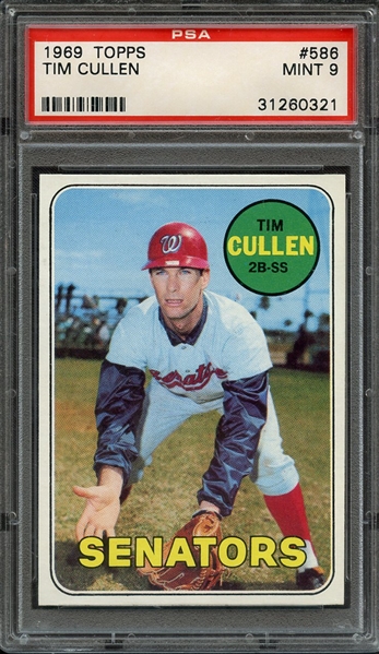 1969 TOPPS 586 TIM CULLEN PSA MINT 9