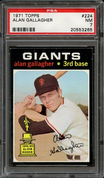 1971 TOPPS 224 ALAN GALLAGHER PSA NM 7
