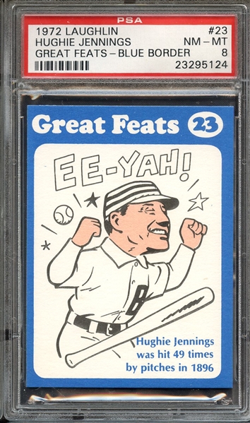 1972 LAUGHLIN GREAT FEATS 23 HUGHIE JENNINGS GREAT FEATS-BLUE BORDER PSA NM-MT 8