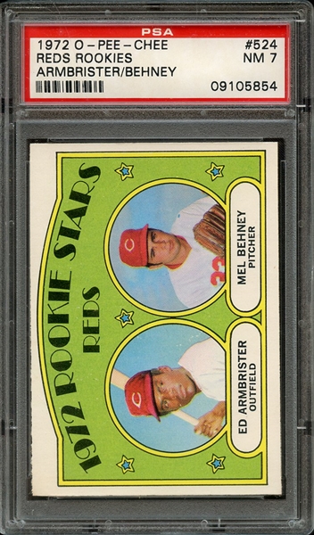 1972 O-PEE-CHEE 524 REDS ROOKIES E.ARMBRISTER/M.BEHNEY PSA NM 7