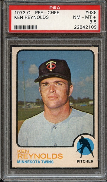 1973 O-PEE-CHEE 638 KEN REYNOLDS PSA NM-MT+ 8.5