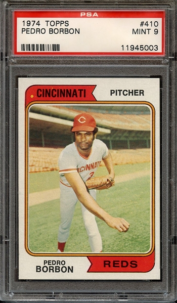 1974 TOPPS 410 PEDRO BORBON PSA MINT 9