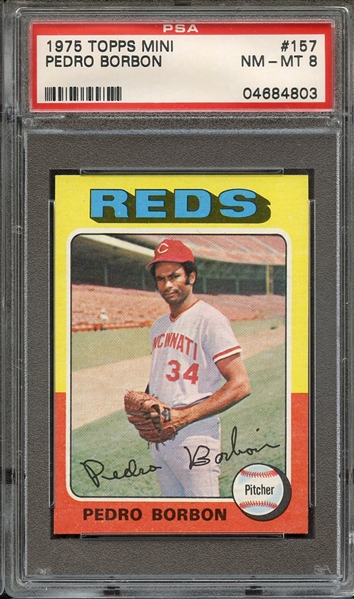 1975 TOPPS MINI 157 PEDRO BORBON PSA NM-MT 8