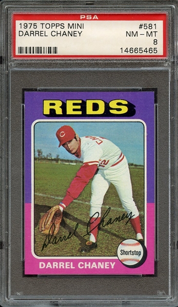 1975 TOPPS MINI 581 DARREL CHANEY PSA NM-MT 8